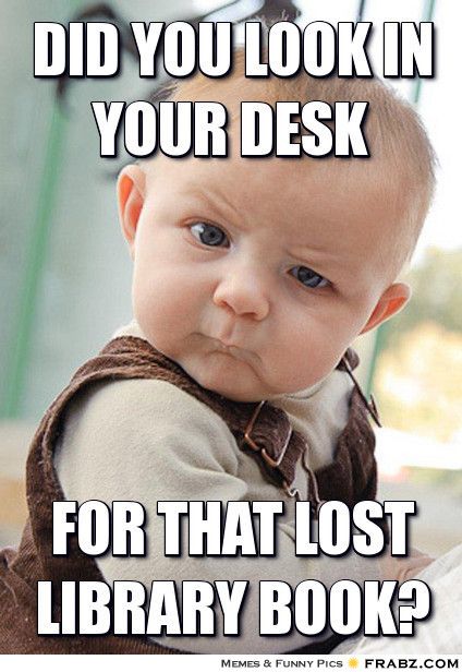 7 Overdue Library Book Memes to Make you LOL | Alexandria
